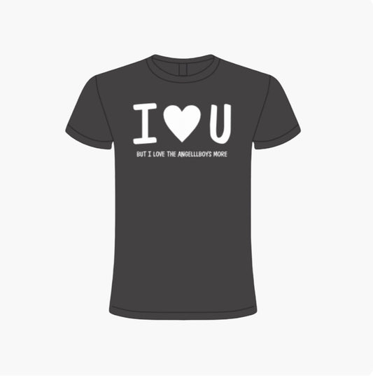 NEW IN: I Love You… but I love the angelllboys more T-Shirt